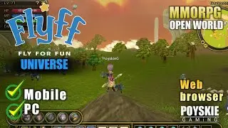 FLYFF Universe Gameplay - OPENWORLD MMORPG