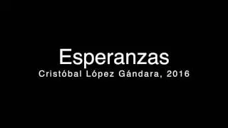 Esperanzas - Cristóbal López Gándara, 2016
