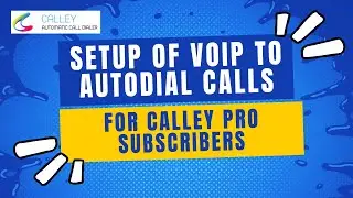 How to Autodial Voip calls in Calley PRO using Twilio VOIP