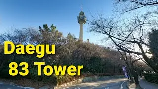 🇰🇷[4K]Daegu walks- Daegu 83 Tower | South Korea