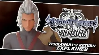 🤨TERRANORT'S RETURN EXPLAINED!!😐 | Kingdom Hearts 3 Ultimania - (Review)