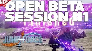 Jump Force Open Beta Session #1!! - INSANE Gameplay!