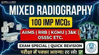 MIXED RADIOGRAPHY MCQ 1-100 MCQ RAPID FIRE IN JUST 10 MINUTES