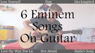 6 Eminem Songs On Guitar &mdash; Fingerstyle Guitar Cover (+ Free Tabs)