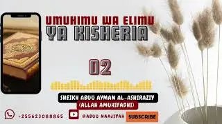 MUHADHARA MASJID SHEIKH AL-ISLAAM VIKINDU : UMUHIMU WA ELIMU YA KISHERIA :- SHEIKH ABUU AYMAN