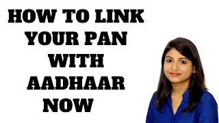 HOW TO LINK YOUR PAN WITH AADHAAR NOW @GSTPLATFORM