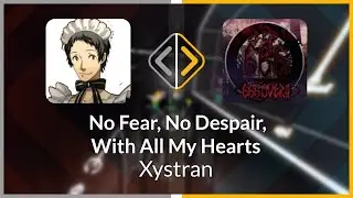 Beat Saber | Okarmo  | Xystran - No Fear, No Despair... [Expert+] FC (SS #3) | SS 95.75% 573.32pp