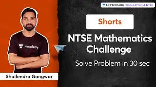 NTSE Maths Challenge | Solve Problem in 30 sec | Mathematics | Shailendra Gangwar #Shorts
