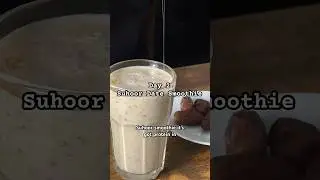 Easy Ramadan Recipe&rsquo;s Part 2/30 Suhoor Smoothie #Ramadan #Iftar #muslim #easyrecipe #asmr