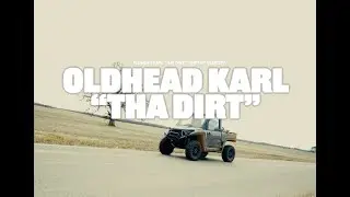 OldHead Karl- Tha Dirt [Official Music Video]