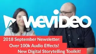 *NEW* Audio SFX and Music with WeVideo Essentials! | September 2018 Education Newsletter