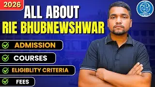 All About RIE Bhubaneswar | How to Take Admission In RIE BBSR In 2026 | Courses, Fees, Eligibility