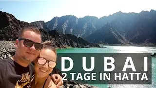 Welcome to HATTA - Dubai Staycation [Unterkunft, Preise, Aktivit&auml;ten,...] | Vlog#10
