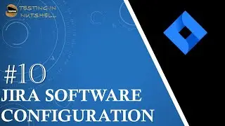 Tutorial #10 | Jira Software Configuration | Application Setting in Jira | Jira Admin Tutorials