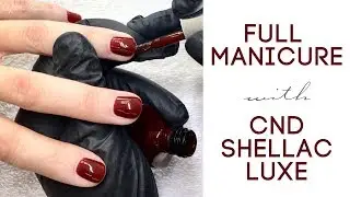 Full Manicure feat. CND Shellac LUXE 
