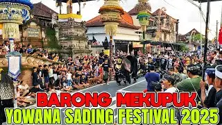 RAME FULL!! BARONG MEKUPUK SADING FESTIVAL 2025