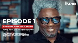 Communication and Leadership (Pt 1) - Beyond Spin Ep1