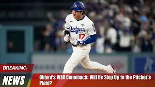 Ohtani's WBC Comeback: Will He Step Up to the Pitcher's Plate? #shoheiohtani #baseball #dodgers #mvp
