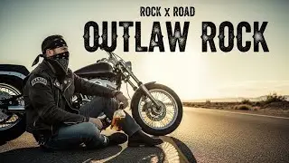 Outlaw Rock Playlist 2026 🔥 Born to Ride the Highway of Freedom