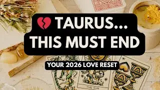 TAURUS ♉ 2026 Love Reset | What Must End So Real Love Can Begin