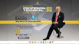 HPTN 2025 : Bersama Dato' Ar. IDr. Azman Md Hashim [ Bernama Radio ]