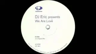 Dj Eric (We Are Love  Original Mix)