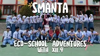 SMANTA Eco-School Adventures, with Class XII.9!!!