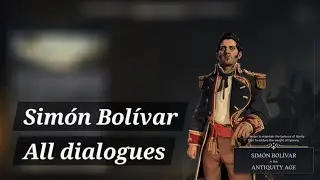 Civilization VII - All Sim&oacute;n Bol&iacute;var dialogues