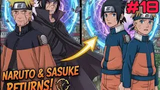 What if Naruto and Sasuke Time travelled to the past with their Future Memories P - 18