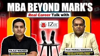 Low CAT Score, MBA Confusion & Career Truths | Prof. Murali Krishna | IZEE Business School