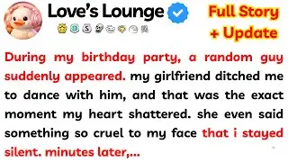 During my birthday party, a random guy suddenly appeared. my girlfriend ditched me to dance with