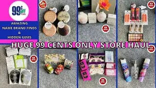 🌟ALL NEW🌟 HUGE 99 CENTS ONLY STORE HAUL 8/28~AMAZING NAME BRAND FINDS & HIDDEN GEMS 💎 at the 99