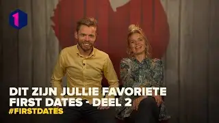 Dit zijn jullie favoriete First dates - deel 2 | First dates