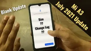 Mi A3 July 2021 Blank New Security Update