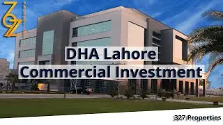 PODCAST EPISODE 03 | Commercial Investments in DHA Lahore | 327 Properties