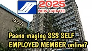 Paano maging Self Employed Member kay SSS? 2025 update