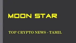 02. MOONSTAR | Select One Project from Five | 01 of  05 | Top Crypto News