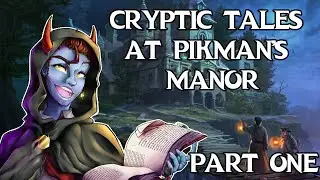 Cryptic Tales at Pikman's Manor | A D&D One-Shot (Part One)