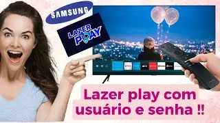 🚀LAZER PLAY PARA TV SMART SAMSUNG DAS NOVAS ! (como instalar e logar somente com usu&aacute;rio e senha)