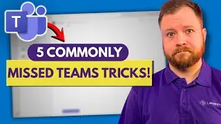 Most People Miss These 5 Microsoft Teams Tips!
