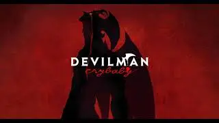 Devilman Crybaby - Dreadful Stories [HQ]