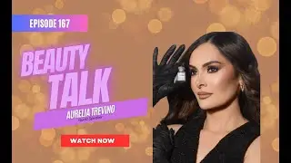 Nurse Practitioner Aurelia Trevino: The Mistake Everyone Makes with Botox: Podcast 167