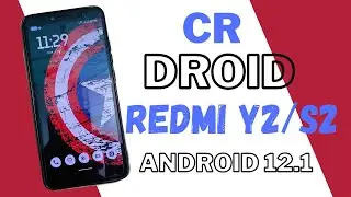 CrDroid v8.12 For Redmi Y2 /S2 || Android 12L Custom Rom