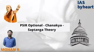 PSIR Optional I Indian Political Thought I Chanakya&rsquo;s Saptanga Theory