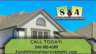 S & A Home Improvement | Fort Wayne Indiana Roofing Contractors