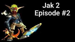 Jak II (Protect Kor And Kid + Retrieve Banner From Dead Town) Episode #2