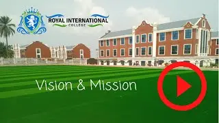 Vision and Mission at Royal International College