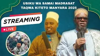 LIVE 🔴 SAMAI MADRASAT TAQWA TAWI LA SHAMSUL MAARIF KITETO MANYARA 2025