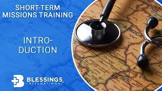 Introduction - Short-Term Missions Training Course