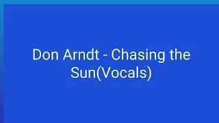 Don Arndt   Chasing the Sun